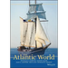 The Atlantic World: A History, 1400 - 1888