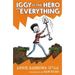 Iggy Is the Hero of Everything