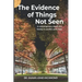 The Evidence of Things Not Seen: A contemporary novel of a family in conflict and crisis