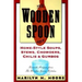 The Wooden Spoon Book of Home-Style Soups, Stews, Chowders, Chilis and Gumbos: Favorite Recipes from the Wooden Spoon Kitchen
