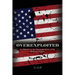 Overexploited: An Editorial on the Overexploitation of the American Citizen