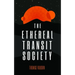 The Ethereal Transit Society