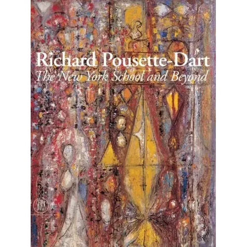 Richard Pousette-Dart: The New York School and Beyond