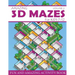 Amazing 3D Mazes Activity Book For Kids 7-12 (Volume 2): Fun and Amazing Maze Activity Book for Kids (Mazes Activity for Kids Ages 7-12)