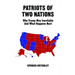 Patriots of Two Nations: Why Trump Was Inevitable and What Happens Next