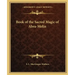 Book of the Sacred Magic of Abra-Melin
