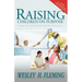 Raising Children on Purpose: Helping Your Children Find Their God-Given Calling (Updated and Expanded)