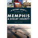 History Lover's Guide to Memphis & Shelby County