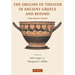 The Origins of Theater in Ancient Greece and Beyond: From Ritual to Drama