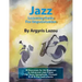 Jazz Learning Paths For Improvisation: 30 Exercises for the Beginner to Advanced Jazz Player/For Tenor Saxophone, Trumpet & all B-Flat Instruments