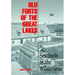 Old Forts of the Great Lakes: Sentinels in the Wilderness