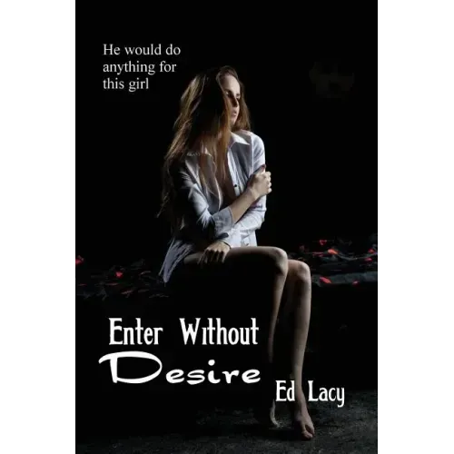 Enter Without Desire