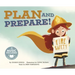 Plan and Prepare!