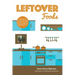 Leftover Foods: With Optional and Substitutable Ingredients