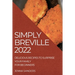 Simply Breville 2022: Delicious Recipes to Surprise Your Family. for Beginners