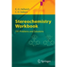 Stereochemistry - Workbook: 191 Problems and Solutions