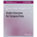 Outlier Detection for Temporal Data