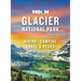 Moon Glacier National Park: Hiking, Camping, Lakes & Peaks