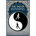 The Tao of Running: The Journey to Your Inner Balance