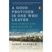 A Good Provider Is One Who Leaves: One Family and Migration in the 21st Century