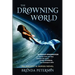 The Drowning World: An Aquantis Novel