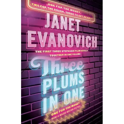Three Plums in One: One for the Money, Two for the Dough, Three to Get Deadly