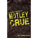 Cause & Effect: Motley Crue