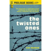 The Twisted Ones