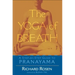 The Yoga of Breath: A Step-By-Step Guide to Pranayama