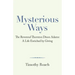 Mysterious Ways: The Reverend Thornton Dixon Adams: a Life Enriched by Giving