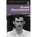 Orwell Reconsidered