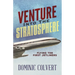 Venture Into the Stratosphere: Flying the First Jetliners