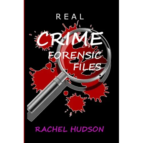 Real Crime Forensic Files: Real Life Cases of Crime & Murder