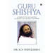 Guru Shishya: A Tribute to My Master Gurudev Sri Sri Ravi Shankar