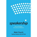 Speakership: The art of oration, the science of influence