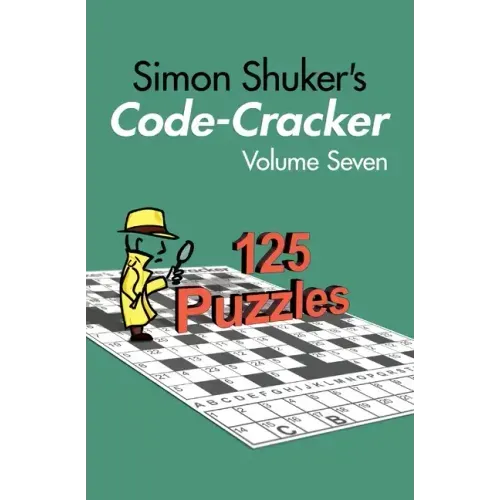 Simon Shuker's Code-Cracker, Volume Seven
