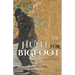 The Hunt for Bigfoot: Revised & Updated