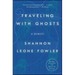 Traveling with Ghosts: A Memoir