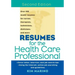 Resumes for the Health Care Professional