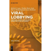 Viral Lobbying: Strategies, Access and Influence During the Covid-19 Pandemic