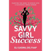 SavvyGirl Success: Planting the Seeds to Evolve into a Successful Whole Woman
