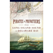 Pirates & Privateers from Long Island Sound to Delaware Bay
