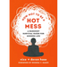 How Not to Be a Hot Mess: A Buddhist Survival Guide for Modern Life