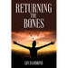 Returning the Bones