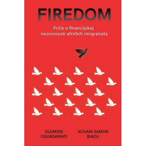 Firedom: Priče o financijskoj neovisnosti afričkih imigranata
