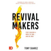 Revivalmakers: Stop Chasing a Move of God... and Be One!