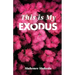 This is My Exodus