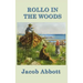 Rollo in the Woods