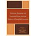 Embracing, Evaluating, and Examining African American Children's and Young Adult Literature