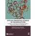 Applied Behavior Science in Organizations: Consilience of Historical and Emerging Trends in Organizational Behavior Management